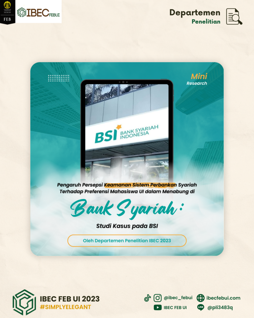 Pengaruh Persepsi Keamanan Sistem Perbankan Syariah Terhadap Preferensi Mahasiswa UI dalam Menabung di Bank Syariah: Studi Kasus pada BSI