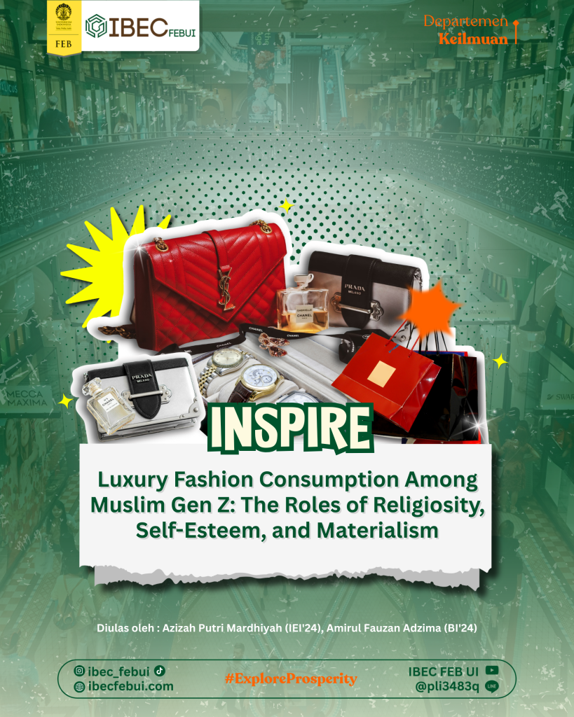 Luxury Fashion Consumption Among Muslim Gen Z: The Roles of Religiosity, Self-Esteem, and Materialism